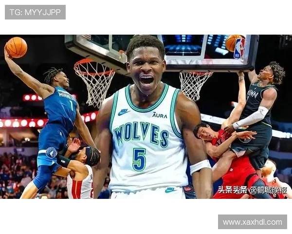 森林狼俱乐部新赛季前景分析及核心球员表现预测